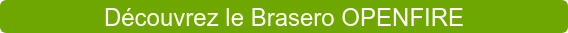 Découvrez le Brasero OPENFIRE